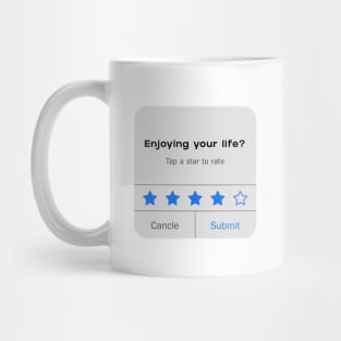 Enjoying your life? | Never better Mug